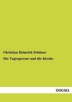 Paperback Die Tagespresse und die Kirche [German] Book