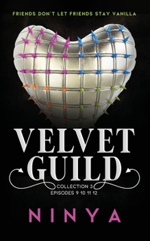 Paperback Velvet Guild Collection 3: Episodes 9 10 11 12 Book