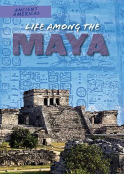 Library Binding Life Among the Maya Book