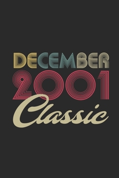 Classic December 2001: Dotted Bullet Grid Notebook / Journal (6 X 9) – 18th Birthday Gift Idea for Women And Men