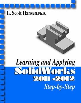 Paperback Learning and Applying SolidWorks 2011-2012 Step-by-Step Book