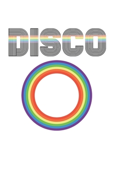 Cool Disco Rainbow Design 120 Page Notebook Lined Journal for Disco Lovers