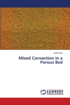 Mixed Convection in a Porous Bed