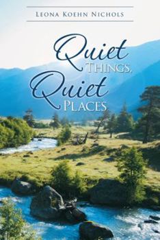 Paperback Quiet Things, Quiet Places Book