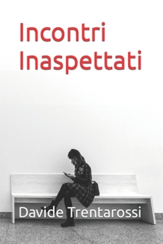 Paperback Incontri Inaspettati [Italian] Book