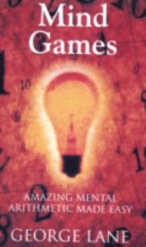 Hardcover Mind Games: Amazing Mental Arithmetic Tricks Made Easy Book