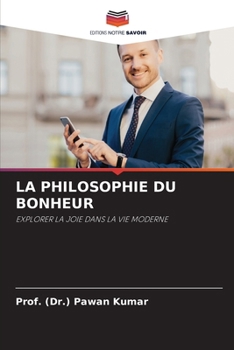 La Philosophie Du Bonheur (French Edition)
