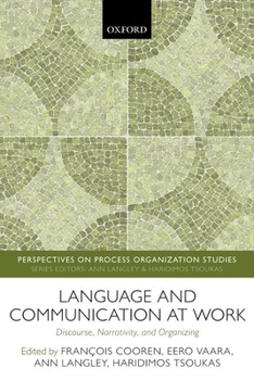 Paperback Language and Communication at Work: Discourse, Narrativity, and Organizing Book