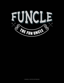 Funcle The Fun Uncle: Cornell Notes Notebook