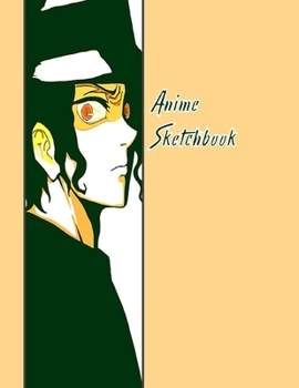 Anime Sketchbook: 100 Blank Pages, 8.5 x 11, Sketch Pad for Drawing Anime Manga Comics, Doodling or Sketching
