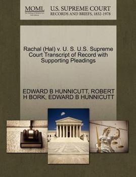 Paperback Rachal (Hal) V. U. S. U.S. Supreme Court Transcript of Record with Supporting Pleadings Book