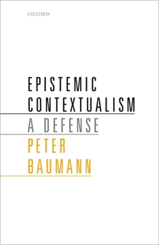 Hardcover Epistemic Contextualism: A Defense Book