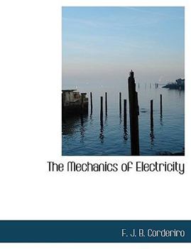 Paperback The Mechanics of Electricity Book