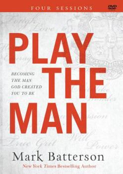 DVD Audio Play the Man: Becoming the Man God Created You to Be Book