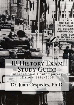 Paperback IB History Exam Study Guide: International Contemporary History 1848-2008 Book