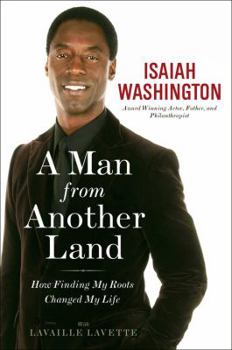Hardcover A Man from Another Land: How Finding My Roots Changed My Life Book