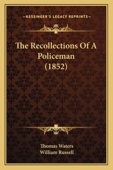 Paperback The Recollections Of A Policeman (1852) Book