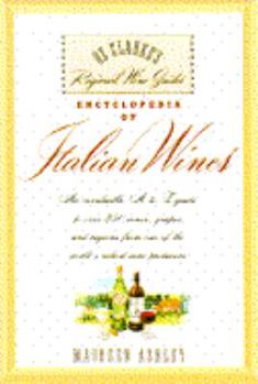 ENCYCLOPEDIA OF ITALIAN WINES: OZ CLARKE'S REGIONAL WINE GUIDES (Oz Clarke's Regional Wine Guides)