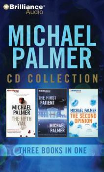 Audio CD Michael Palmer CD Collection 2: The Fifth Vial, the First Patient, the Second Opinion Book