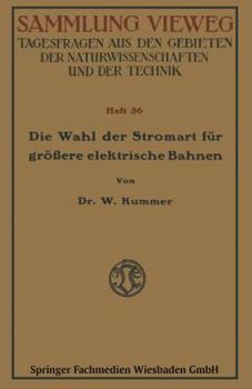 Paperback Die Wahl Der Stromart Für Größere Elektrische Bahnen [German] Book
