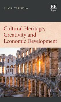 Hardcover Cultural Heritage, Creativity and Economic Development Book