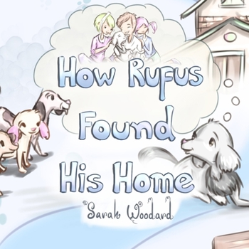 Paperback How Rufus Found His Home Book