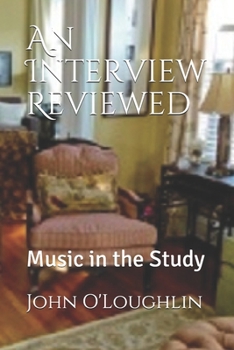 Paperback An Interview Reviewed: Music in the Study Book