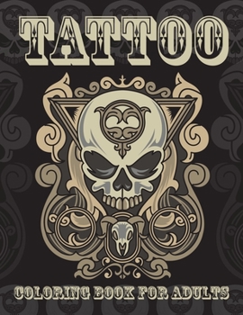 Paperback Tattoo Coloring Book For Adults: Tattoo Coloring Book For Kids Book