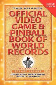 Paperback Twin Galaxies' Official Video Game & Pinball Book Of World Records; Arcade Volume, Second Edition Book