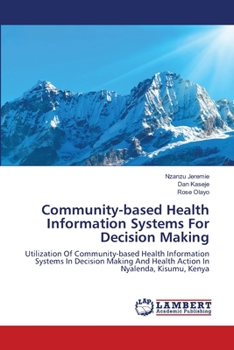 Paperback Community-based Health Information Systems For Decision Making Book