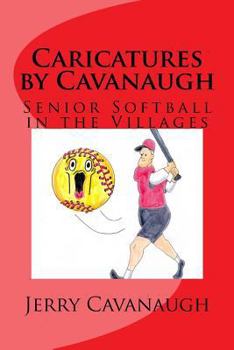 Paperback Caricatures By Cavanaugh: Senior Softball in the Villages Book