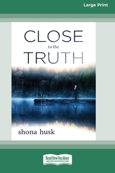 Paperback Close to the Truth (16pt Large Print Edition) [Large Print] Book