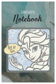 Frozen Notebook: Disney Frozen Elsa Unleash Your Power Poster Graphic Disney Frozen Blank Ruled Elsa Princess Frozen Notebook for Girls with 120 Pages ... for Drawing Doodling or Learning For Kids