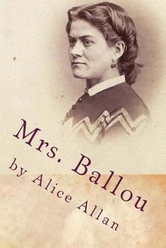 Paperback Mrs. Ballou: A novel inspired by actual people and events Book