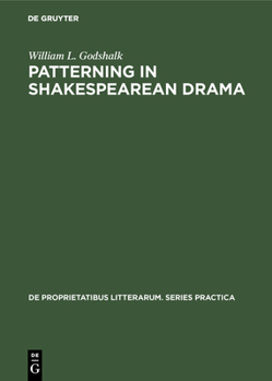 Hardcover Patterning in Shakespearean Drama [German] Book