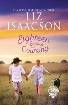 Eighteen Bowties and Counting: Inspirational Contemporary Western Romance (Three Rivers Ranch Romance™)