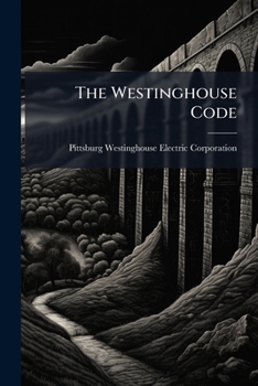 The Westinghouse Code ..