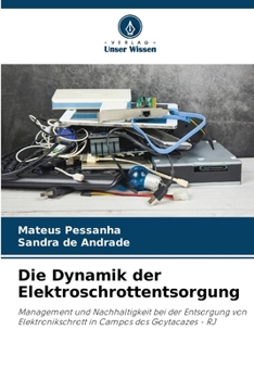 Paperback Die Dynamik der Elektroschrottentsorgung [German] Book