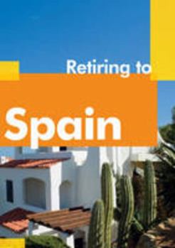 Paperback Retiring to Spain Book