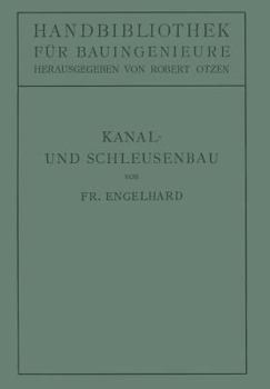 Paperback Kanal- Und Schleusenbau [German] Book