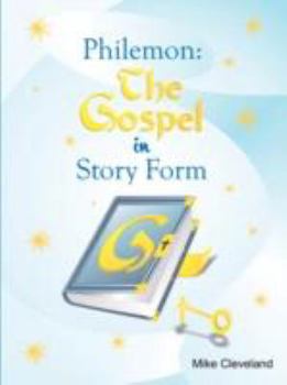 Paperback Philemon: The Gospel in Story Form Book