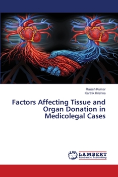 Paperback Factors Affecting Tissue and Organ Donation in Medicolegal Cases Book