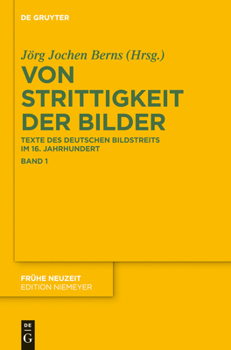Hardcover Von Strittigkeit Der Bilder: Texte Des Deutschen Bildstreits Im 16. Jahrhundert [German] Book