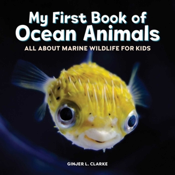 Hardcover My First Book of Ocean Animals: All about Marine Wildlife for Kids Book