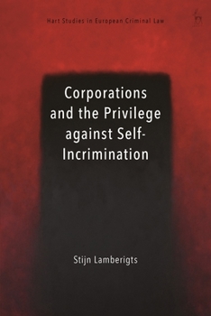 Hardcover Corporations and the Privilege Against Self-Incrimination Book