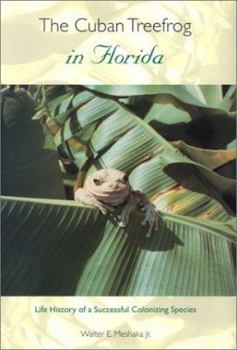 Hardcover The Cuban Treefrog in Florida: Life History of a Successful Colonizing Species Book