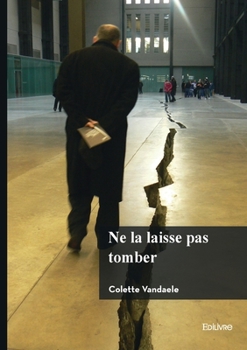 Paperback Ne la laisse pas tomber [French] Book