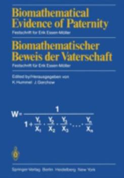 Biomathematical Evidence of Paternity / Biomathematischer Beweis Der Vaterschaft: Festschrift for Erik Essen-Moller / Festschrift Fur Erik Essen-Moller
