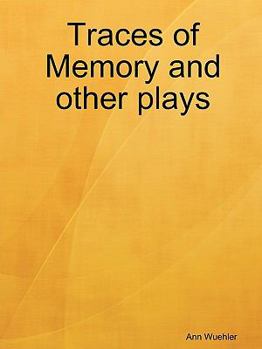 Paperback Traces of Memory and Other Plays Book