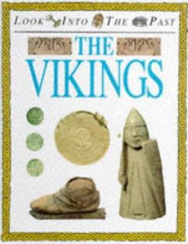 The Vikings (Look Into the Past) - Book  of the Look Into the Past